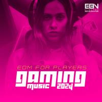 Сборник песен Gaming Music 2024: EDM For Players (2024) MP3