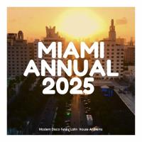 Сборник песен Miami Annual 2025 (2025) MP3