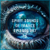 Сборник песен Spirit Sounds of Trance Episode 067 (The Best Uplifting
