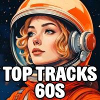 Сборник песен Top Tracks 60s (2025) MP3 Сборник песен Top Tracks 60s (2025) MP3