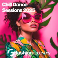 Сборник песен Chill Dance Sessions 2025 MP3