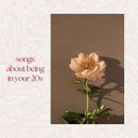Сборник песен songs about being in your 20s (2025) MP3 Сборник песен songs about being in your 20s (2025) MP3