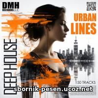 Deep House Urban Lines Deep House Urban Lines