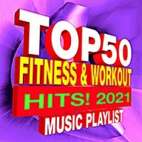 Сборник песен Top 50 Fitness & Workout Hits! 2021 (2021) MP3